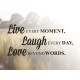 Live, Laugh, Love