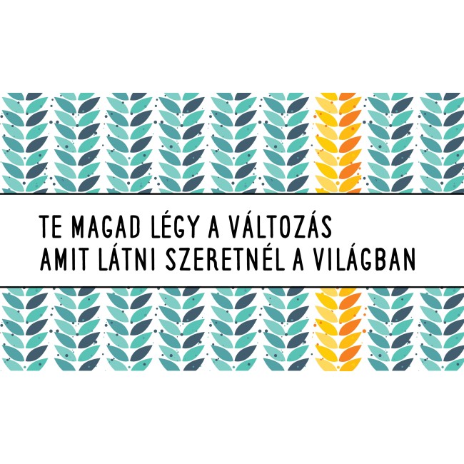 Te magad légy - 30x50 cm - Vászonkép