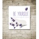 Be Yourself - 60x65 - Vászonkép